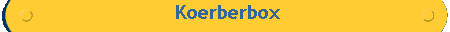  Koerberbox
 